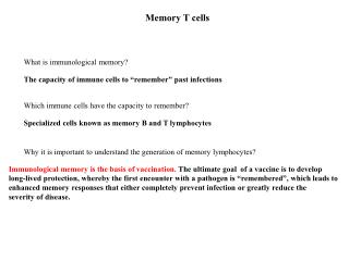 What is immunological memory?