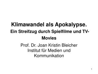 Klimawandel als Apokalypse. Ein Streifzug durch Spielfilme und TV-Movies