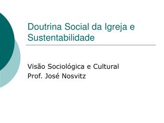 Doutrina Social da Igreja e Sustentabilidade