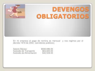 DEVENGOS OBLIGATORIOS