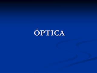 ÓPTICA