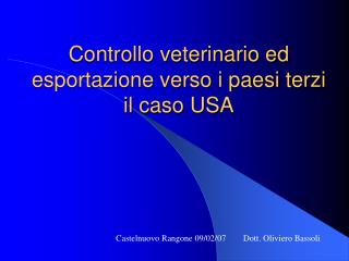 Controllo veterinario ed esportazione verso i paesi terzi il caso USA