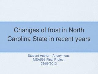 Changes of frost in North Carolina State in recent years