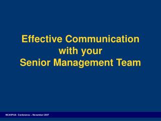 Effective Communication with your Senior Management Team