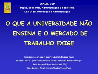 O QUE A UNIVERSIDADE NÃO ENSINA E O MERCADO DE TRABALHO EXIGE