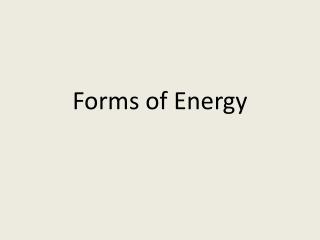 Forms of Energy