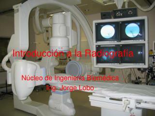 Introducción a la Radiografía