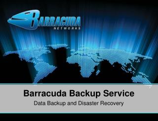 Barracuda Backup Service Data Backup and Disaster Recovery