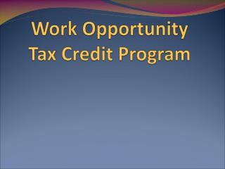 Work Opportunity Tax Credit Program