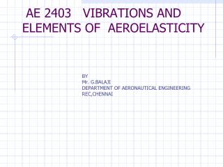 AE 2403 VIBRATIONS AND ELEMENTS OF AEROELASTICITY