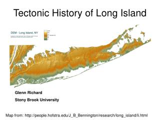 Tectonic History of Long Island