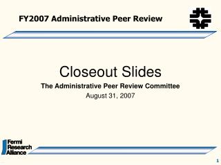 FY2007 Administrative Peer Review