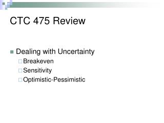 CTC 475 Review