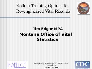 Rollout Training Options for Re–engineered Vital Records