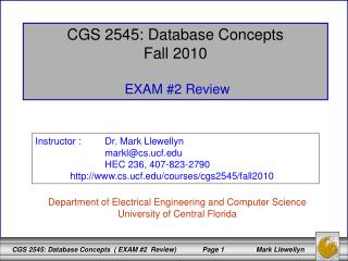 CGS 2545: Database Concepts Fall 2010 EXAM #2 Review