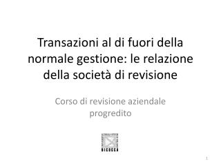 Transazioni al di fuori della normale gestione: le relazione della società di revisione