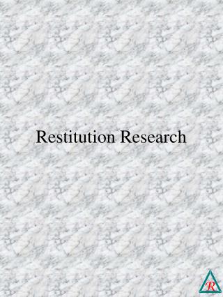 Restitution Research