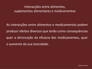 Interacções entre alimentos, suplementos alimentares e medicamentos