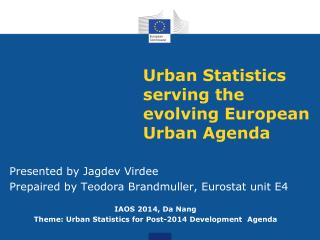 Urban Statistics serving the evolving European Urban Agenda