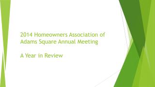 2014 Homeowners Association of Adams Square Annual Meeting