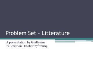 Problem Set – Litterature