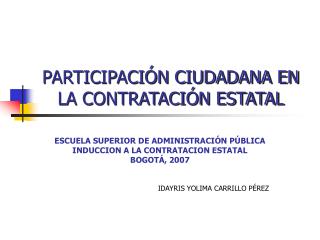 PARTICIPACIÓN CIUDADANA EN LA CONTRATACIÓN ESTATAL