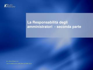 La Responsabilità degli amministratori - seconda parte