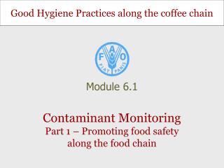 Contaminant Monitoring Part 1 – Promoting food safety along the food chain