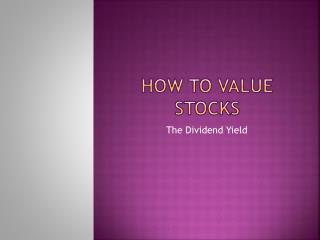 How to value stocks