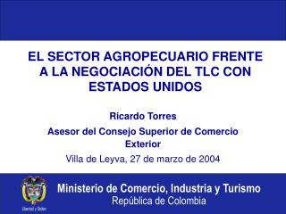 EL SECTOR AGROPECUARIO FRENTE A LA NEGOCIACIÓN DEL TLC CON ESTADOS UNIDOS