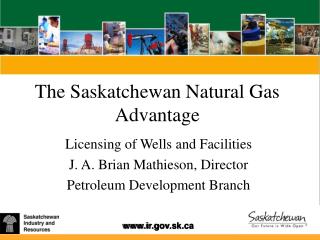 The Saskatchewan Natural Gas Advantage