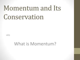 Momentum and Its Conservation