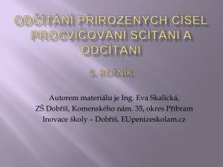 ODčítání přirozených čísel Procvičování sčítání a odčítání 5. ročník