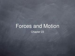 Forces and Motion