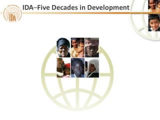 IDA – Five Decades in Development