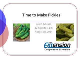 Time to Make Pickles!