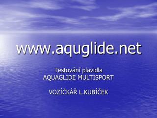 aquglide