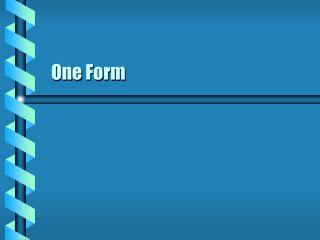 One Form