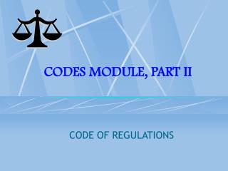 CODES MODULE, PART II