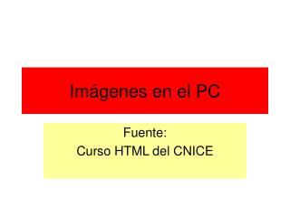 Imágenes en el PC