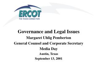 Governance and Legal Issues Margaret Uhlig Pemberton General Counsel and Corporate Secretary