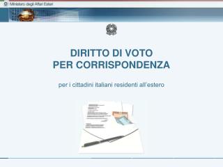 DIRITTO DI VOTO PER CORRISPONDENZA per i cittadini italiani residenti all’estero