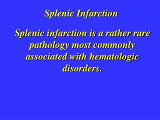Splenic Infarction
