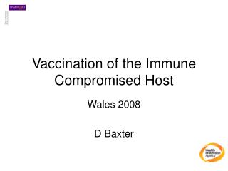 Vaccination of the Immune Compromised Host