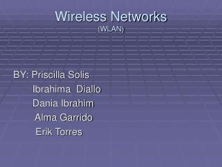 Wireless Networks (WLAN)