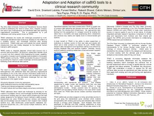 Adaptation and Adoption of caBIG tools to a clinical research community