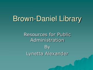 Brown-Daniel Library