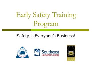 Early Safety Training Program