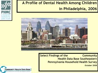 A Profile of Dental Health Among Children in Philadelphia, 2006