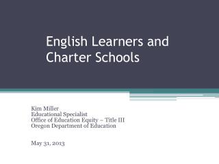 English Learners and Charter Schools